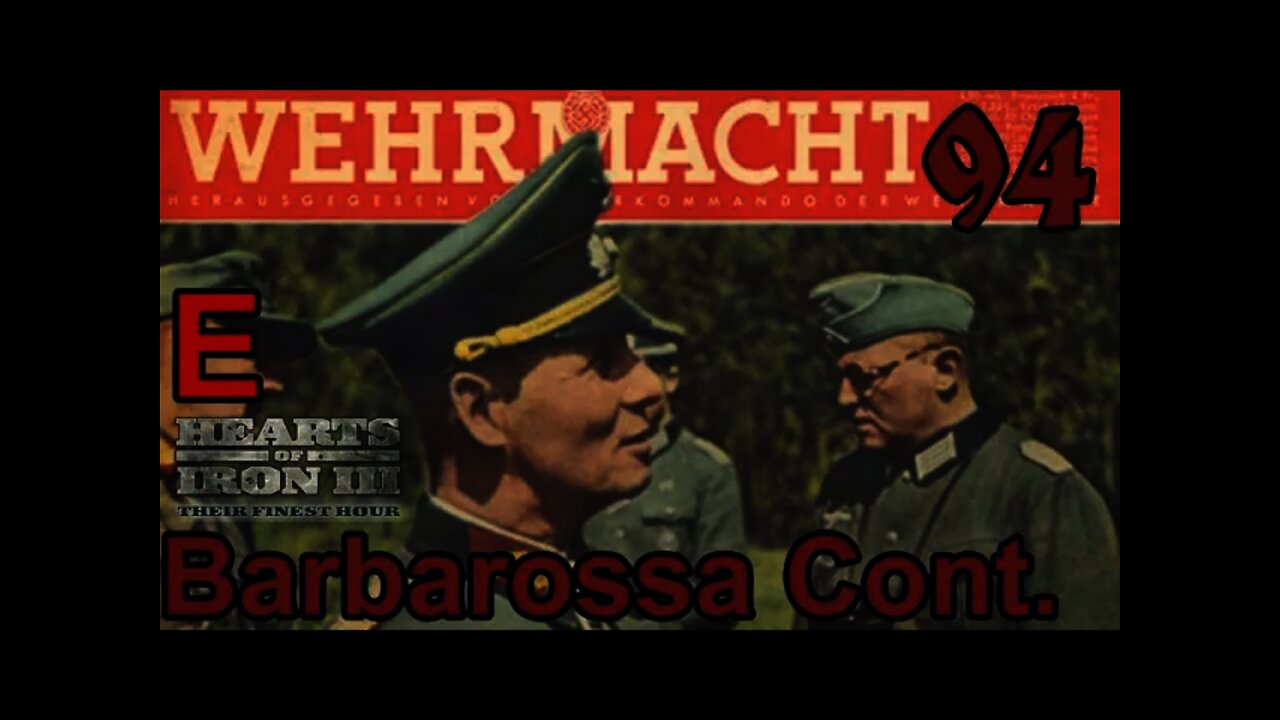 Hearts of Iron 3: Black ICE 10.41 - 94e Germany - Barbarossa Continues!