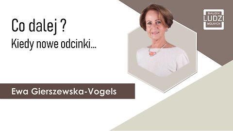 SLW: Salon Ludzi Wolnych - Co dalej? - Ewa Vogels
