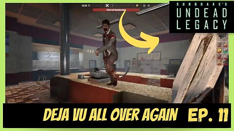 Deja Vu | Undead Legacy Ep. 11