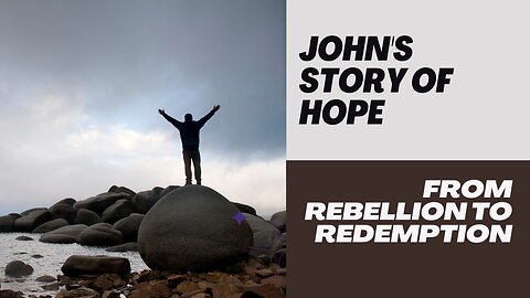 John's SHOCKING Faith Journey From Rebellion to Redemption
