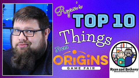 Ryan's TOP 10 Things at Origins 2022!