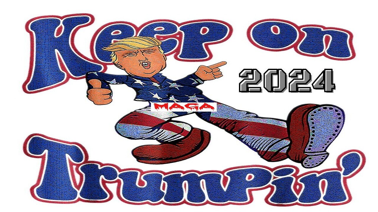 Keep on Trumpin' 2024