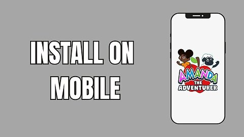 How To Get Amanda The Adventurer On Mobile