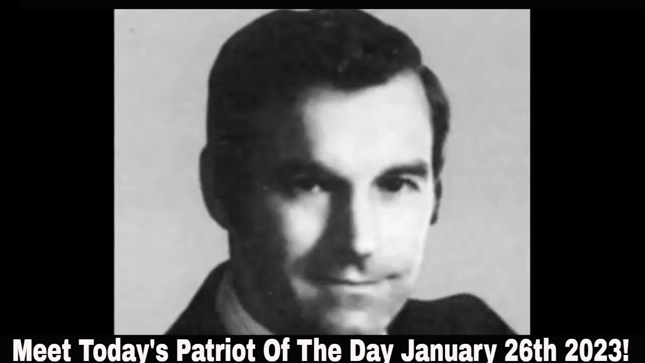 Meet Today's Patriot Of The Day January 26th 2023!