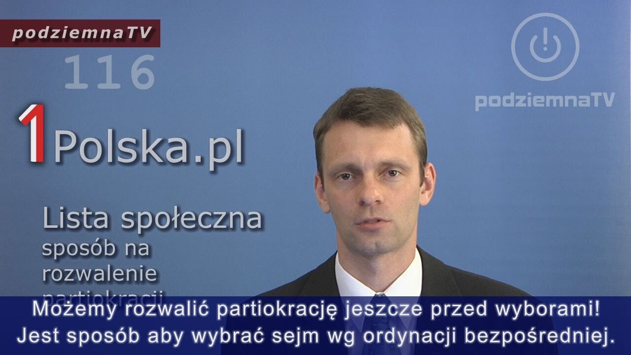 podziemna TV - Wybory 2015: Rozwalmy partiokrację za pomocą listy społecznej już w tych wyborach #116 (12.06.2015)