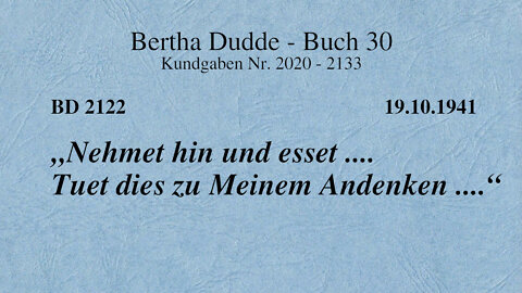 BD 2122 - "NEHMET HIN UND ESSET .... TUET DIES ZU MEINEM ANDENKEN ....