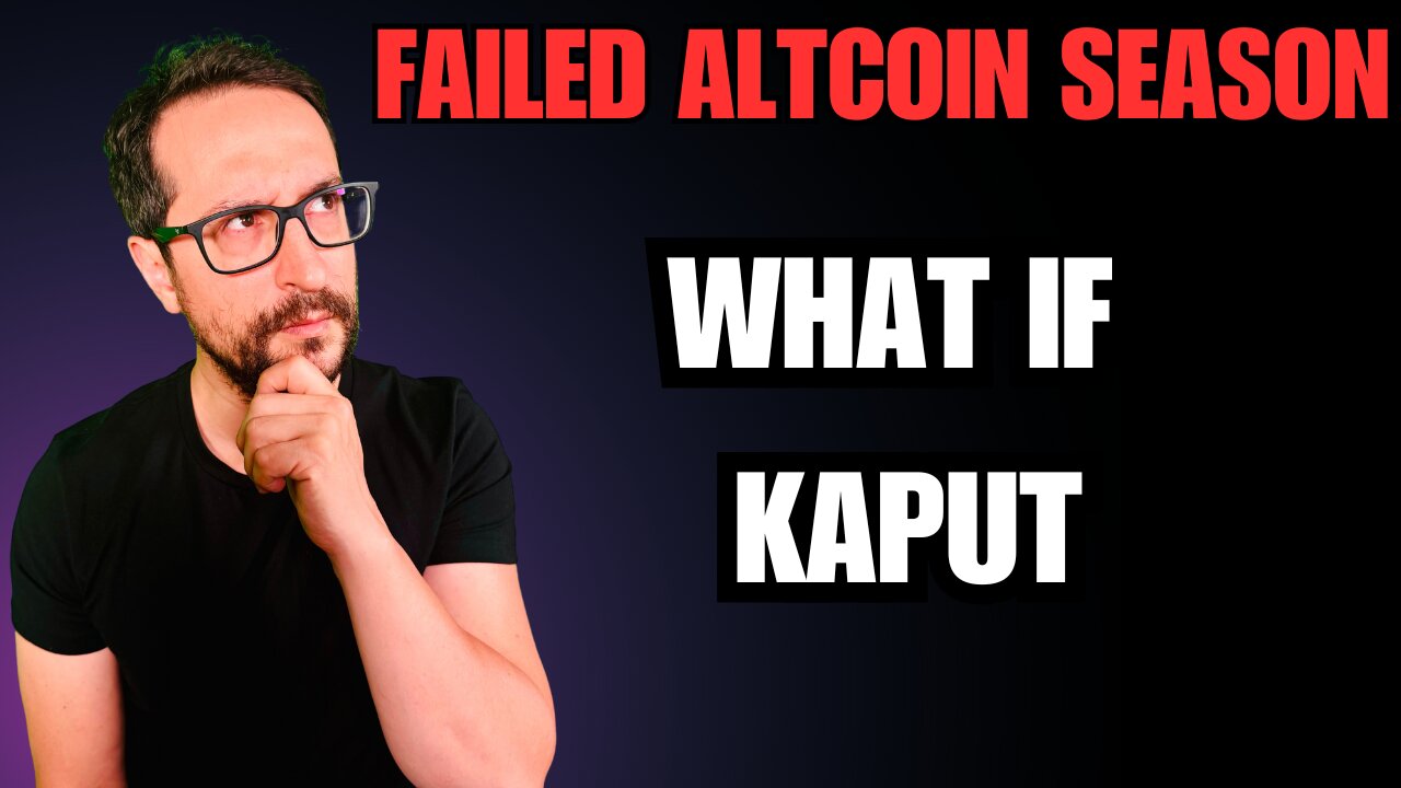 Failed Altcoin Season - Kaput - C'est Fini - Bitti - Se Acabó!