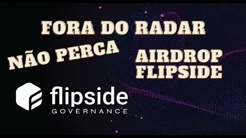 AIRDROP FLIPSIDE (EXCLUSIVO) PROJETO VELHO NA PRAÇA E EM BREVE PODE LISTAR PAGANDO AIRDROP NÃO PERCA