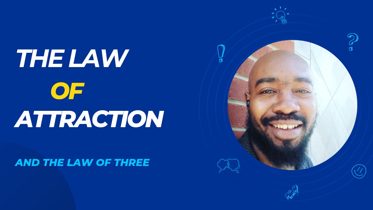 The Law of Attraction and The Law of Three