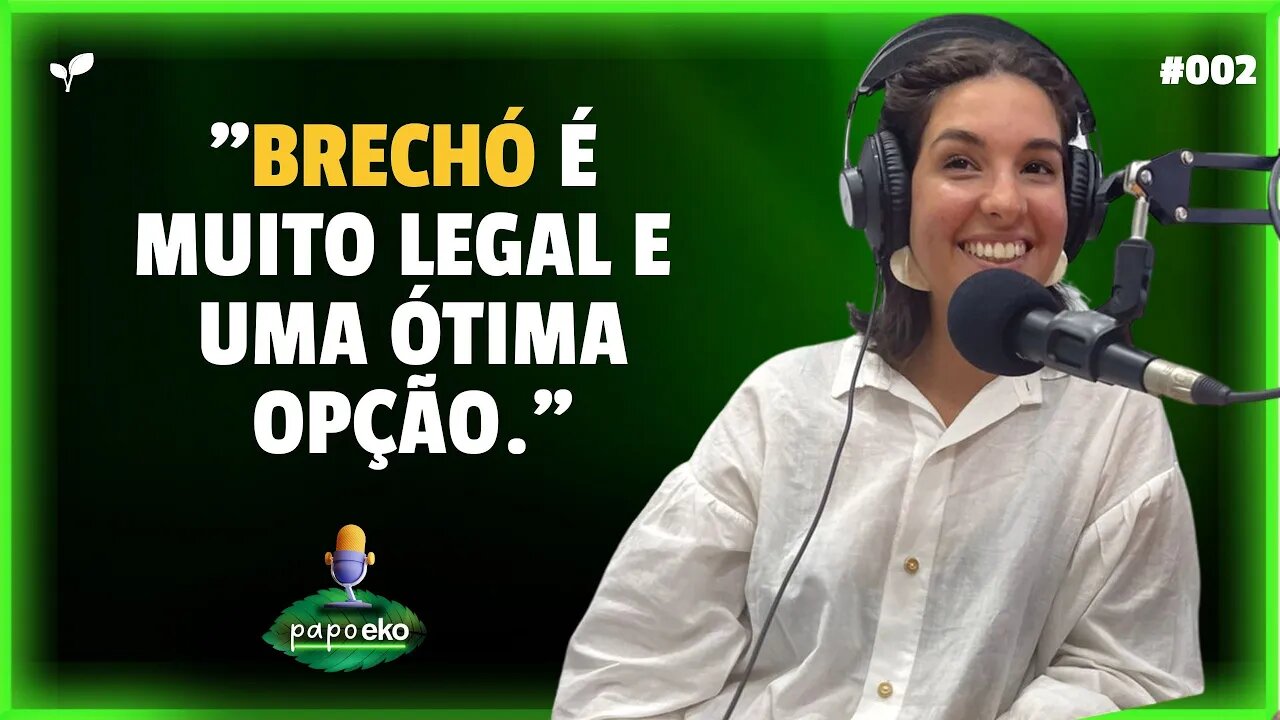 HÁ MUITAS OPÇÕES DE MODA CONSCIENTE | CORTES PAPO EKO #002