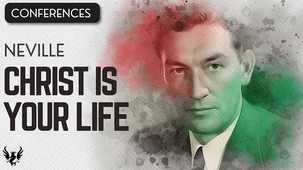 💥 CHRIST IS YOUR LIFE ❯ Neville Goddard ❯ COMPLETE CONFERENCE 📚