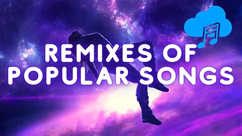 REMIXES OF POPULAR SONGS