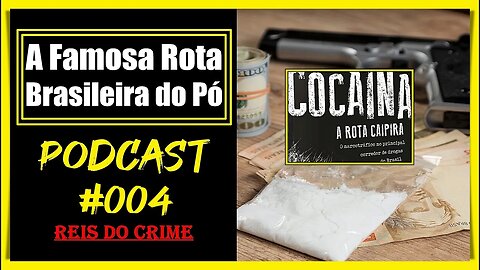 A ROTA CAIPIRA NO BRASIL - PODCAST #004