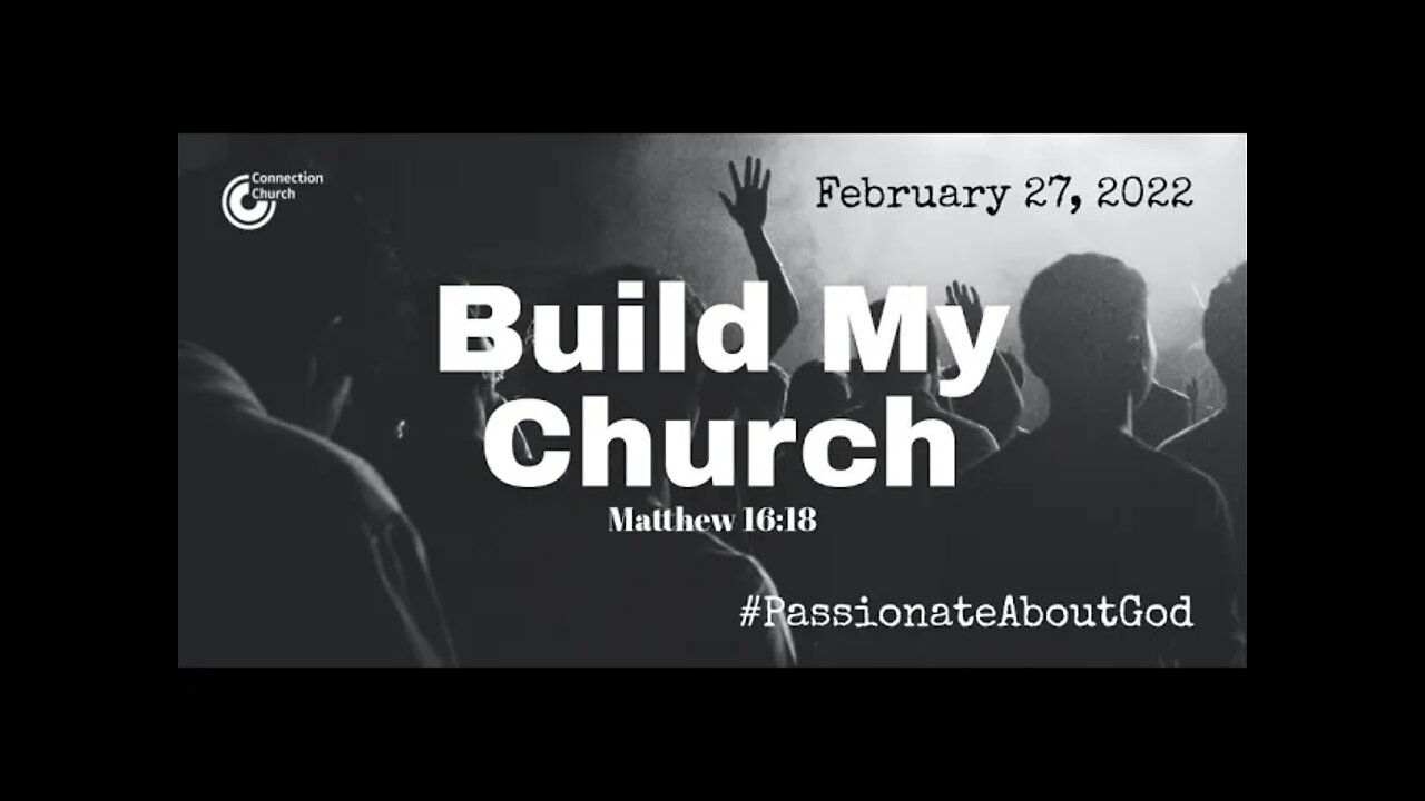 022722 Build My Church–1