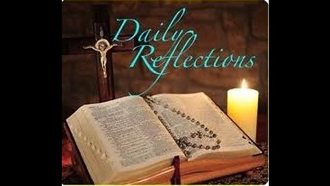 A Reflection for Monday - October 24th, 2022