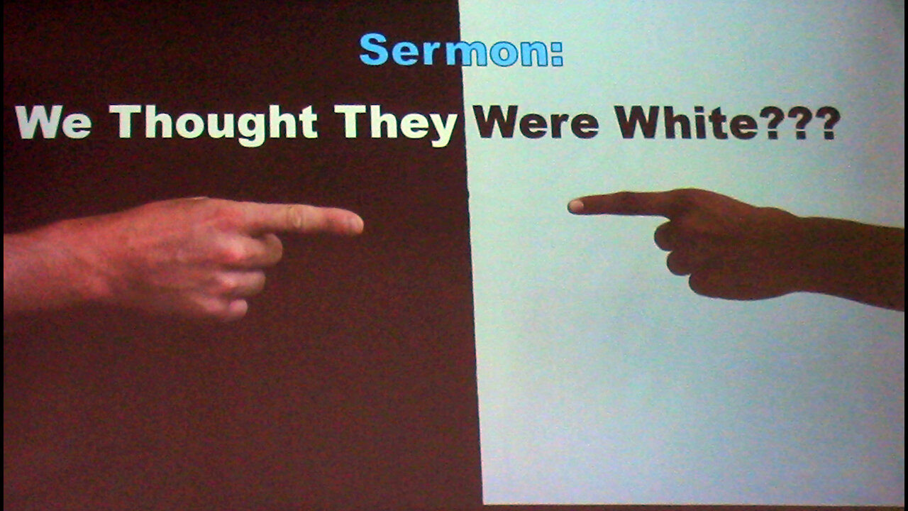 07-25- 21 We Thought They Were White pt 3
