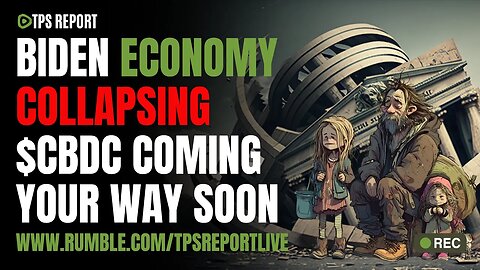 BIDEN'S ECONOMY IS COLLAPSING TO MAKE ROOM FOR $CBDC | YOUR MONEY IS THEIRS...