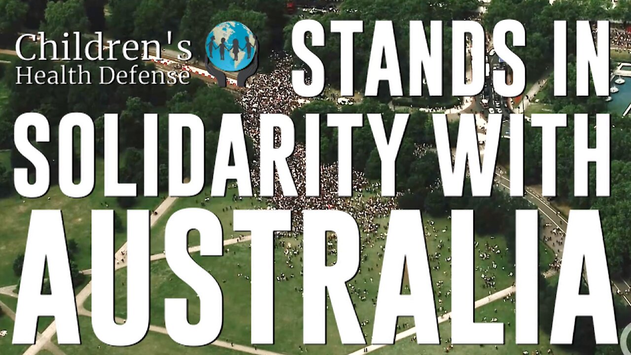 Children's Health Defense Stands with Australia - Worldwide Walkout on December 4, 2021