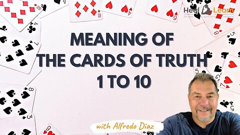 Meaning of the Cards of Truth 1 to 10: Quick Explanation