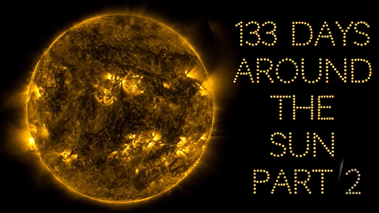 133 days around the Sun (part 2)