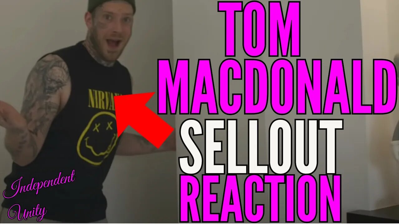 Is Tom A Sellout? | Tom MacDonald - "Sellout" Reaction