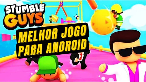 STUMBLE GUYS - MELHOR JOGO GRÁTIS??