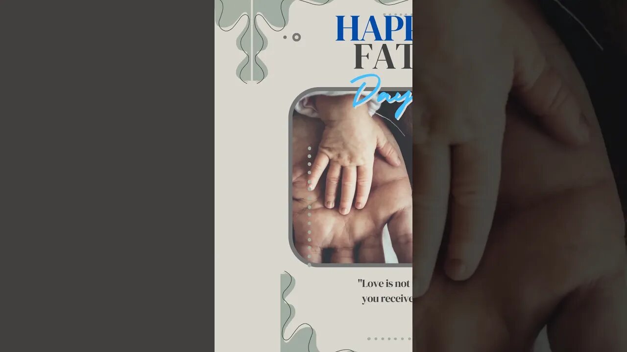 Father's Day Video - Hidden Love on the earth