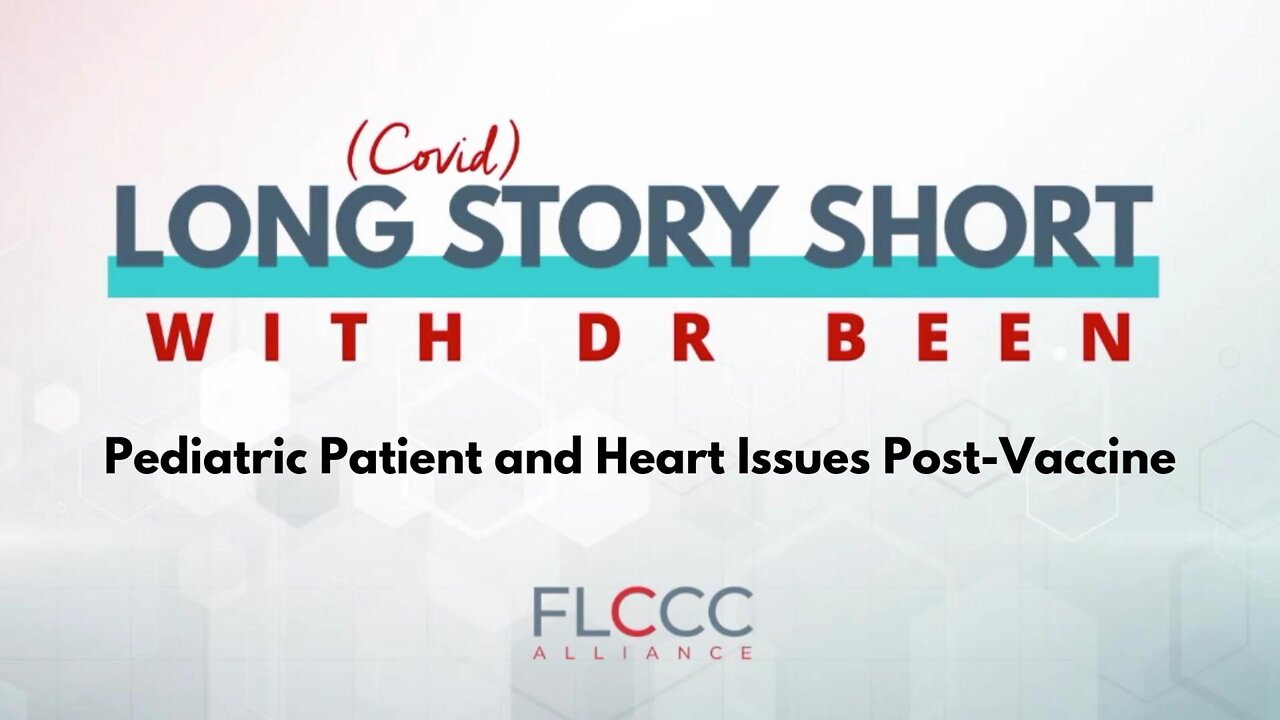 Post-vaccine Pediatric Patients and Cardiac Issues: Long Story Short with Dr. Been, Episode 3