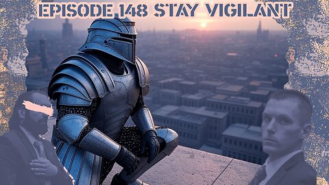 Ep. 148 | Stay Vigilant | 10:30 ET | LIVE