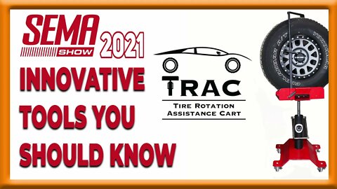 Innovative tools you should know at SEMA 2021 | TRAC