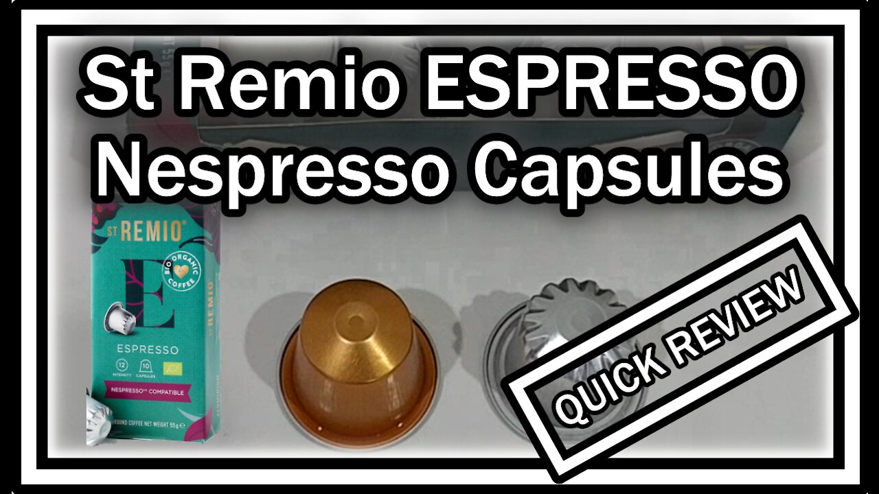 St Remio ESPRESSO - Nespresso Organic Aluminium Compatible QUICK REVIEW