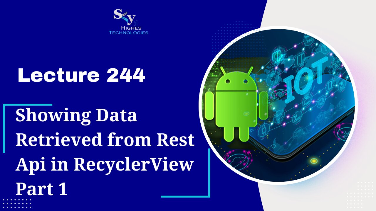 244. Showing Data Retrieved from Rest Api in RecyclerView Part 1 | Skyhighes | Android Development