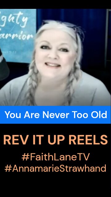 You Are Never Too Old