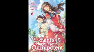 The Saint’s Magic Power is Omnipotent Vol. 6