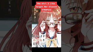 NEW ANIME: The Girl I Like Forgot Her Glasses