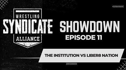 SWA Showdown 11 | The Institution vs Liber8 Nation | WWE2K22