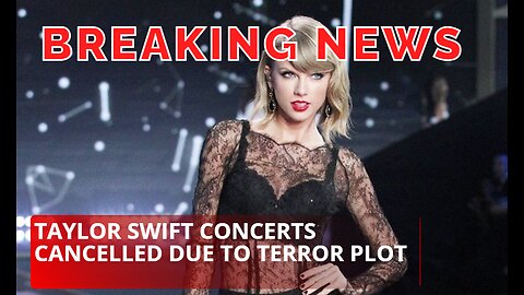 Taylor Swift - Terror Plot Foiled