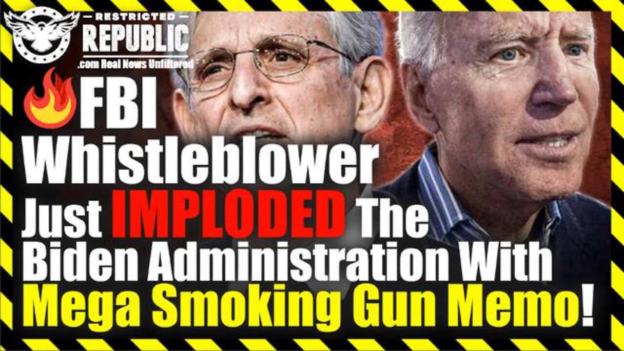 FBI Whistleblower Just Imploded The Biden Administration With Mega Smoking Gun Memo! - Breaking News