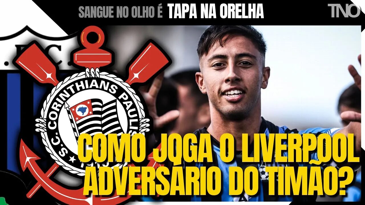 COMO JOGA E OS DESTAQUES DO LIVERPOOL-URU ADVERSÁRIO DO CORINTHIANS PELA LIBERTADORES DA AMÉRICA?