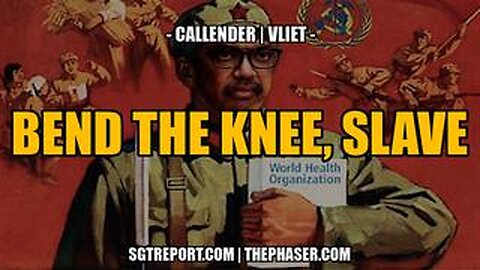 BEND THE KNEE, SLAVE -- Callender _ Vliet