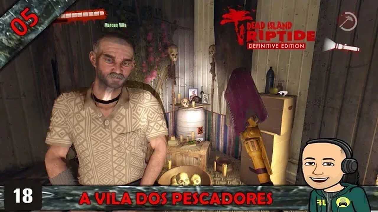 DEAD ISLAND RIPTIDE - A VILA DOS PESCADORES - 05