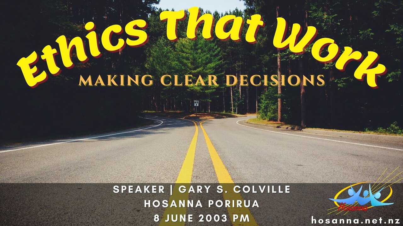 Ethics That Work (Gary Colville) | Hosanna Porirua