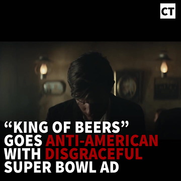 King Of Beers Goes Anti-American With Disgraceful SuperBowl Ad