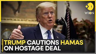 Trump Issues New Warning To Hamas: Release Hostages Soon or 'All Hell Will Break Out' | WION