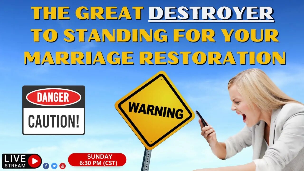 The Great Destroyer to Standing for Your Marriage Restoration