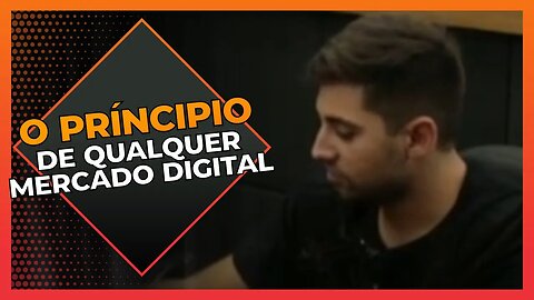 O príncipio de qualquer mercado digital | Cortes do Berger