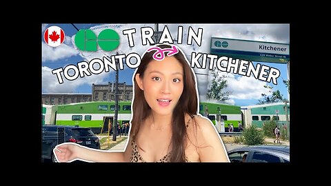 GO Train from Toronto to KITCHENER Ontario 🇨🇦 Important things to know!