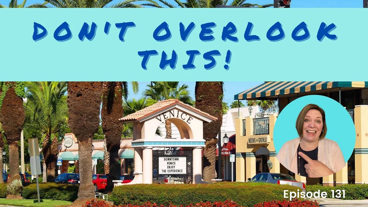 10 Reasons to Move to Venice | Sarasota Real Estate | Episode 131