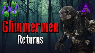 Glimmermen Returns | 4chan /x/ Innawoods Greentext Stories Thread