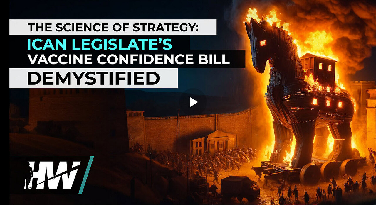 THE SCIENCE OF STRATEGY: ICAN LEGISLATE’S VACCINE CONFIDENCE BILL DEMYSTIFIED